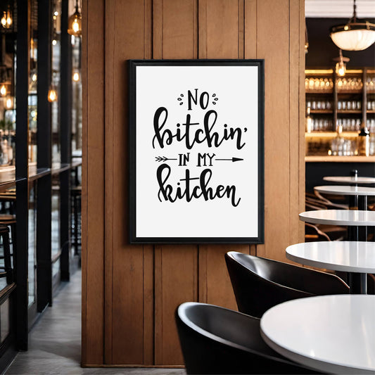 No Bitchinβ in My Kitchen β Fun & Sassy Kitchen Wall Frame π³π