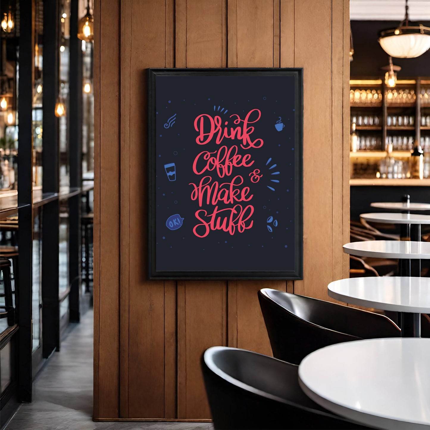 Drink Coffee & Make Stuff Wall Frame β A Boost of Creativity for Your Space!