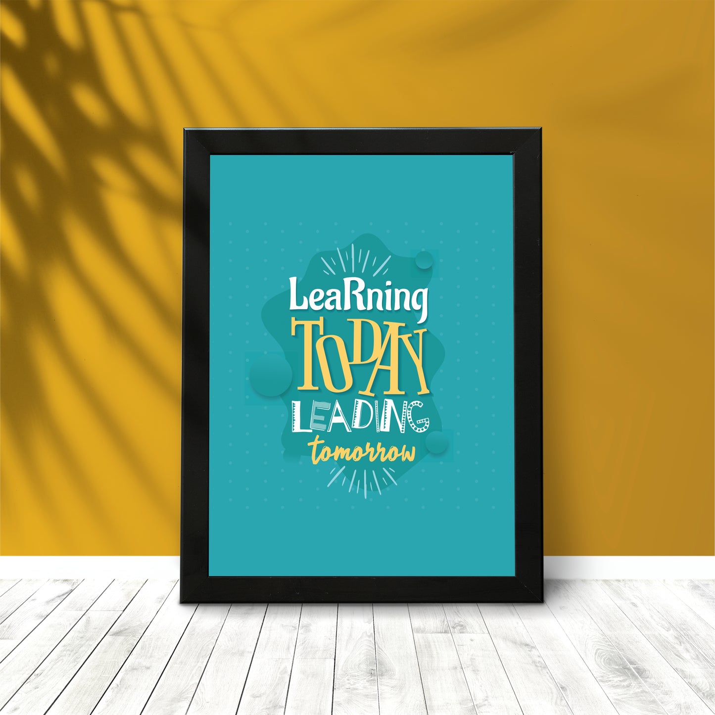 Learning Today, Leading Tomorrow β Motivational Wall Art Poster