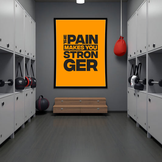 The Pain Makes You Stronger – Motivational Wall Art Photo Frame