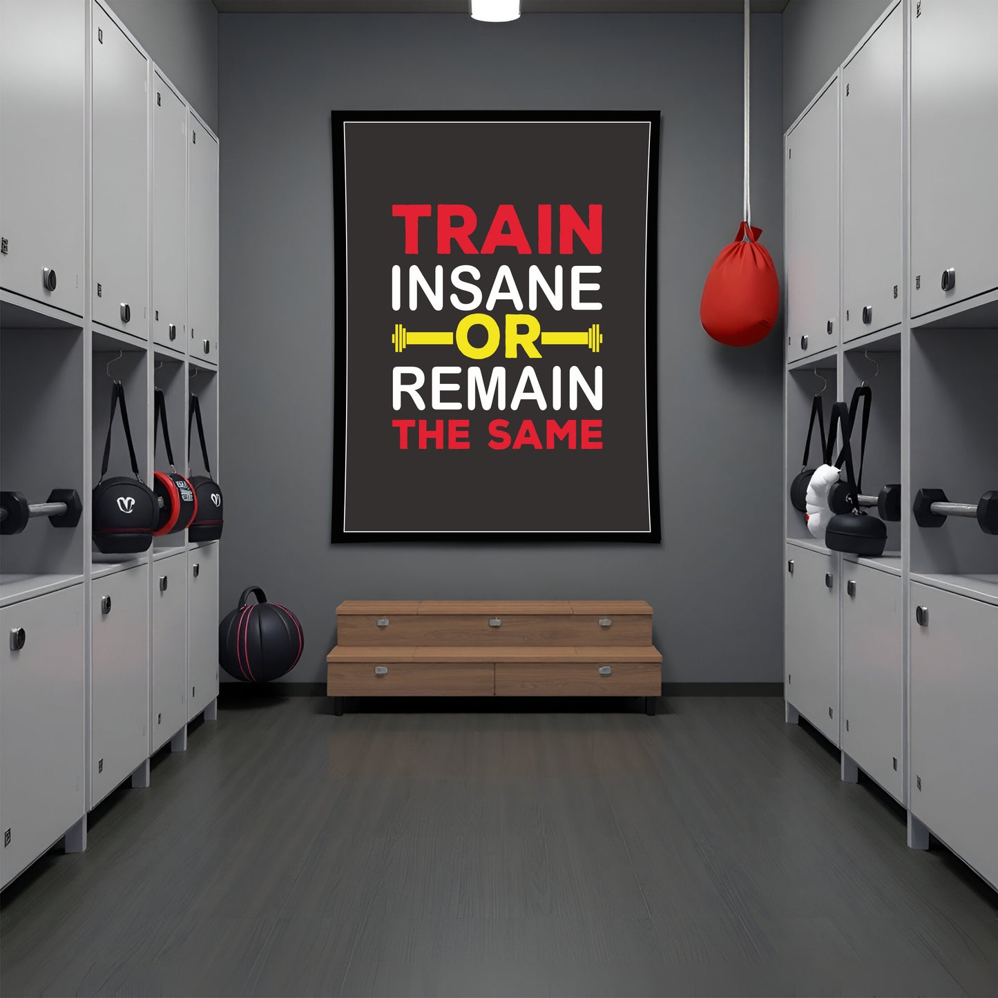 Train Insane or Remain the Same β Motivational Gym Wall Art