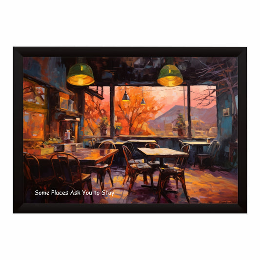 Some Places Ask You to Stay Wall Art | Cozy Café Canvas Print | Warm Coffee Shop Decor