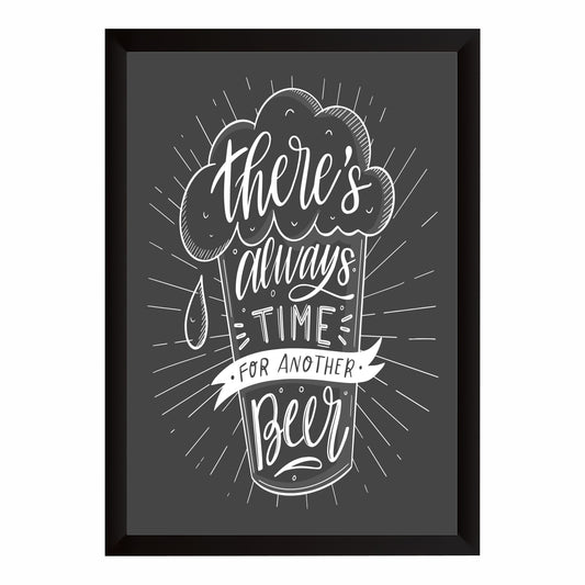 Beer Wall Art | Funny “There’s Always Time for Another Beer” Framed Poster | Pub, Bar & Man Cave Décor