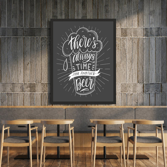 Beer Wall Art | Funny “There’s Always Time for Another Beer” Framed Poster | Pub, Bar & Man Cave Décor