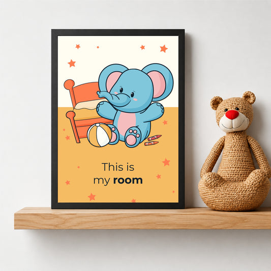 This Is My Room Elephant Wall Art | Cute Nursery Cartoon Print