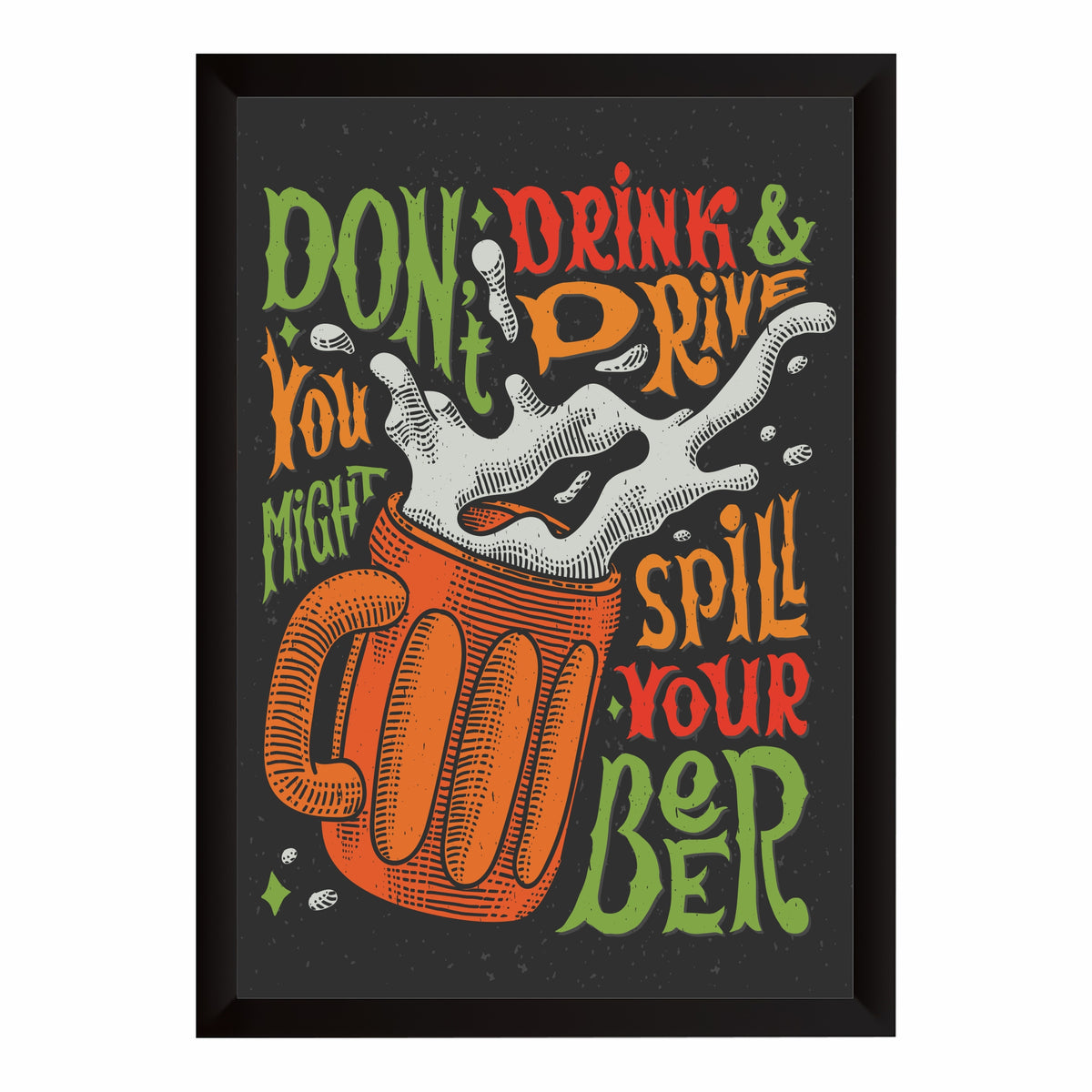 Beer Wall Art | “Don’t Drink & Drive” Funny Framed Poster | Pub, Bar & Man Cave Décor | Beer Lover Wall Art