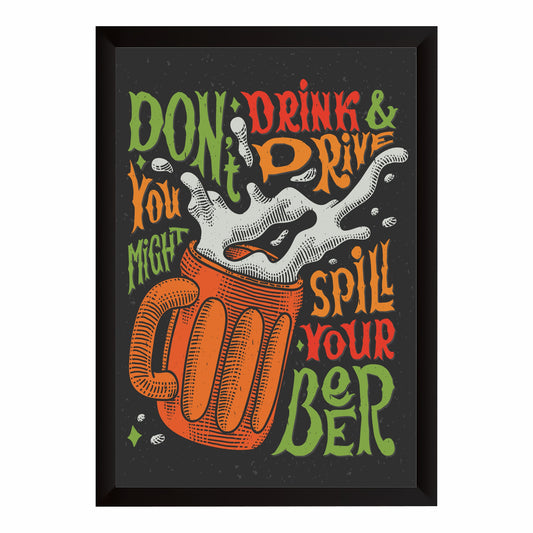 Beer Wall Art | “Don’t Drink & Drive” Funny Framed Poster | Pub, Bar & Man Cave Décor | Beer Lover Wall Art