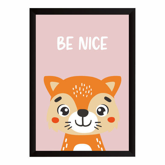 Be Nice Fox Nursery Wall Art | Cute Animal Kids Room Poster