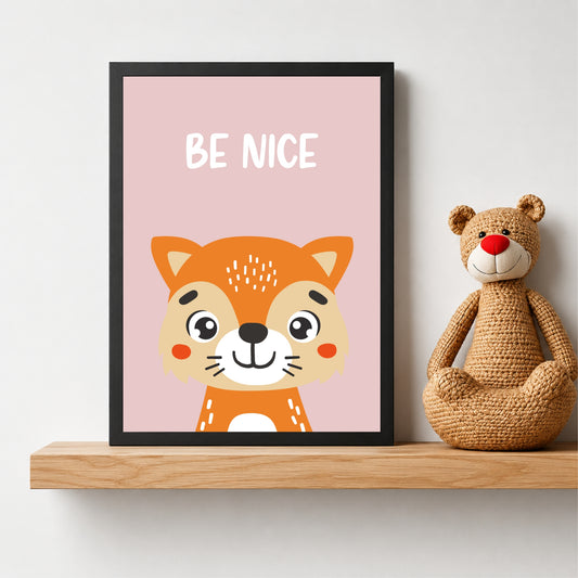 Be Nice Fox Nursery Wall Art | Cute Animal Kids Room Poster