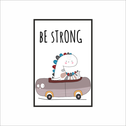 Be Strong Wall Frame – Fun Dinosaur Art for Kids’ Room Décor 🦕💪