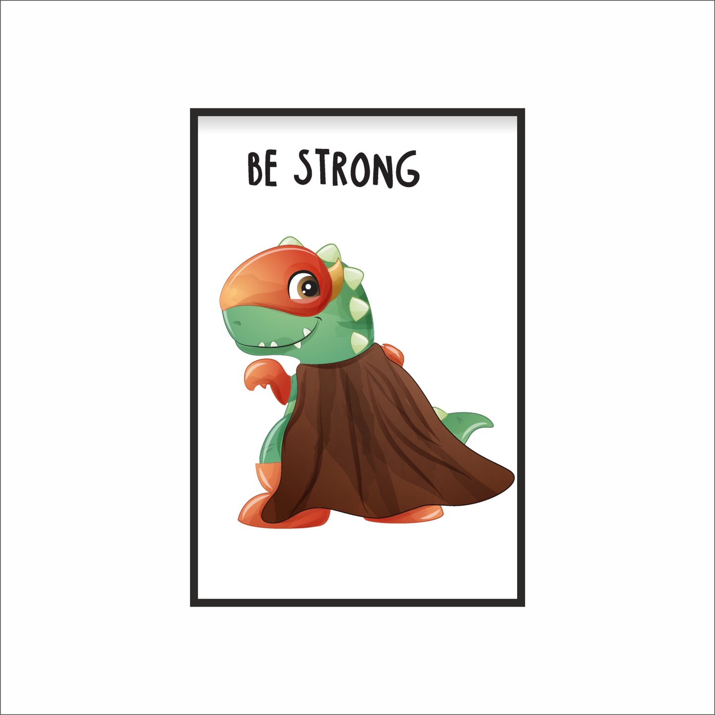 Be Strong Dino Wall Frame – Superhero Strength for Kids’ Room 🦖💪✨