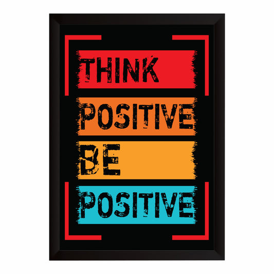 Think Positive Be Positive Wall Art | Motivational Typography Poster | Modern Quote Decor