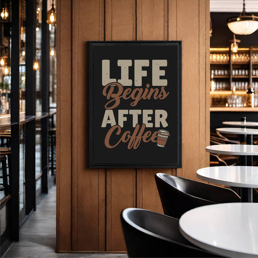 Life Begins After Coffee – Stylish Wall Frame for Coffee Lovers ☕✨