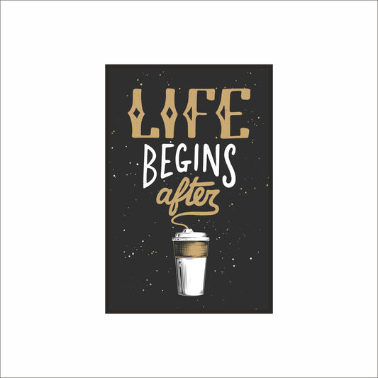 Life Begins After Coffee – Modern Coffee Wall Frame ☕✨