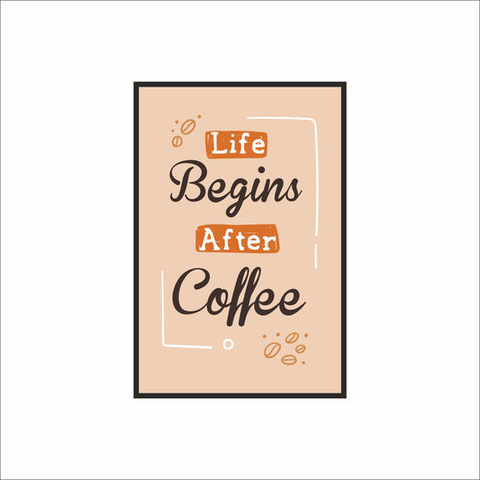 Life Begins After Coffee – Minimal Coffee Wall Frame ☕🤎