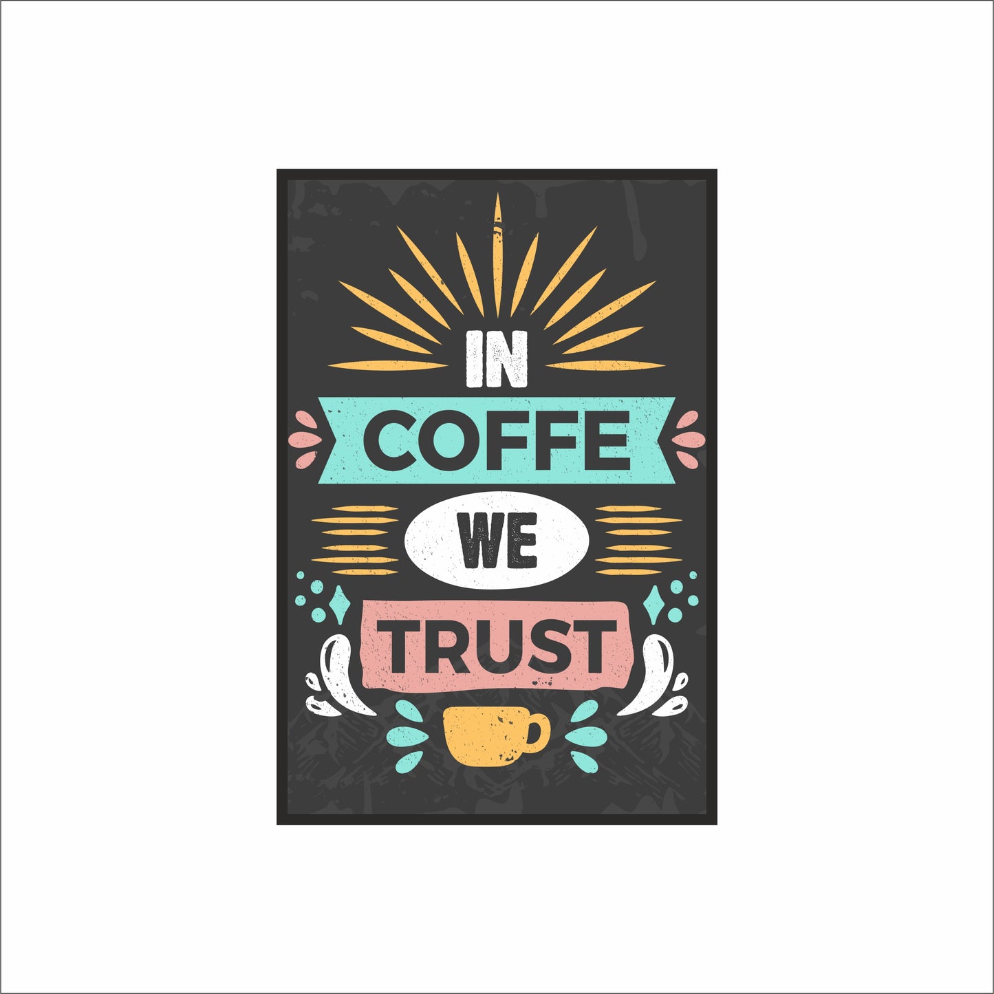 In Coffee We Trust – Retro Coffee Wall Frame ☕🌟