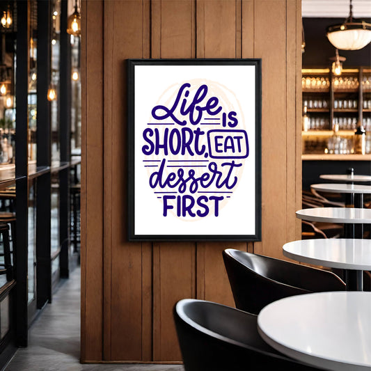 Life Is Short, Eat Dessert First – Fun Wall Frame for Sweet Lovers 🍰✨