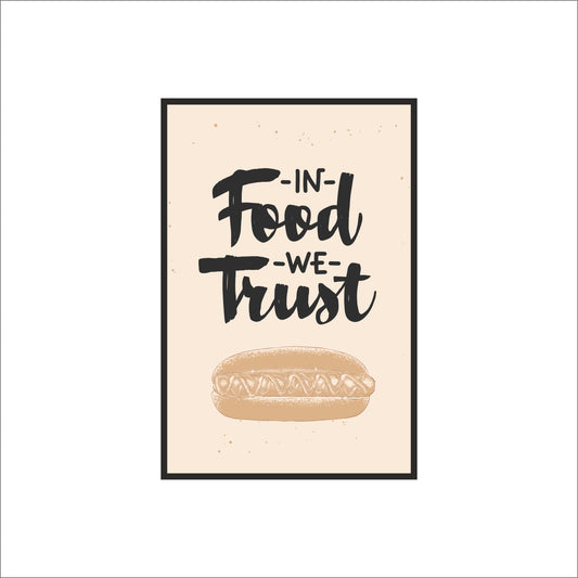 In Food We Trust – Fun Kitchen & Café Wall Frame 🍔✨