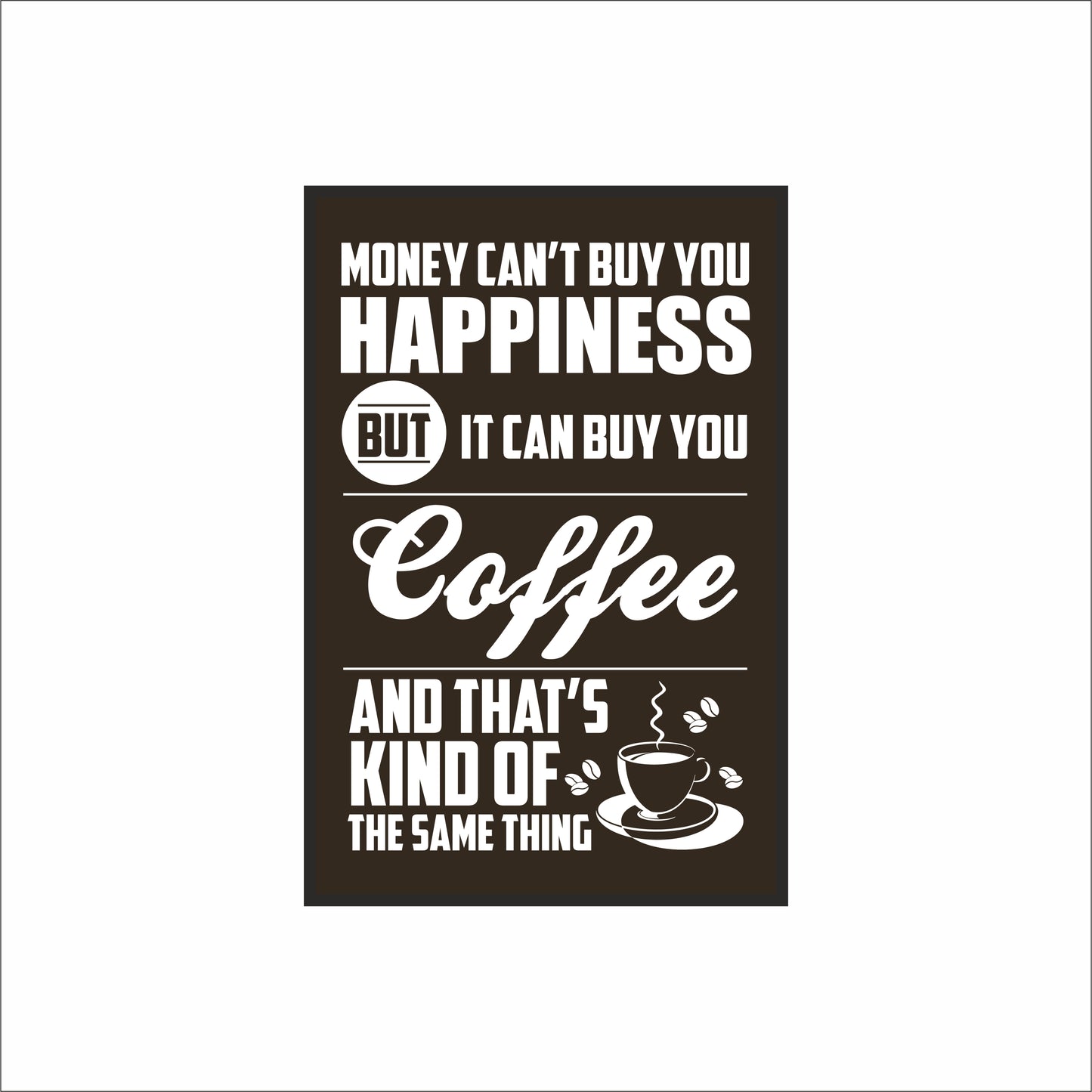 Money Can’t Buy Happiness – But It Can Buy Coffee ☕😌