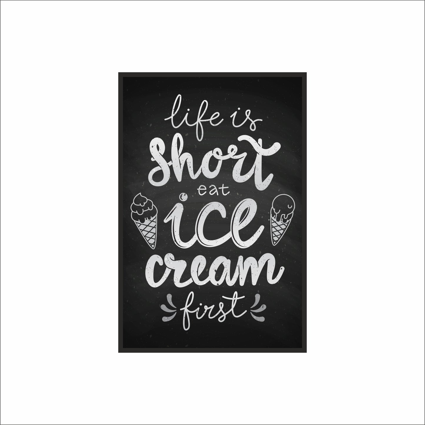 Life Is Short, Eat Ice Cream First – Playful Dessert Wall Frame 🍦🖤