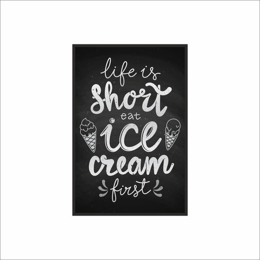 Life Is Short, Eat Ice Cream First – Playful Dessert Wall Frame 🍦🖤