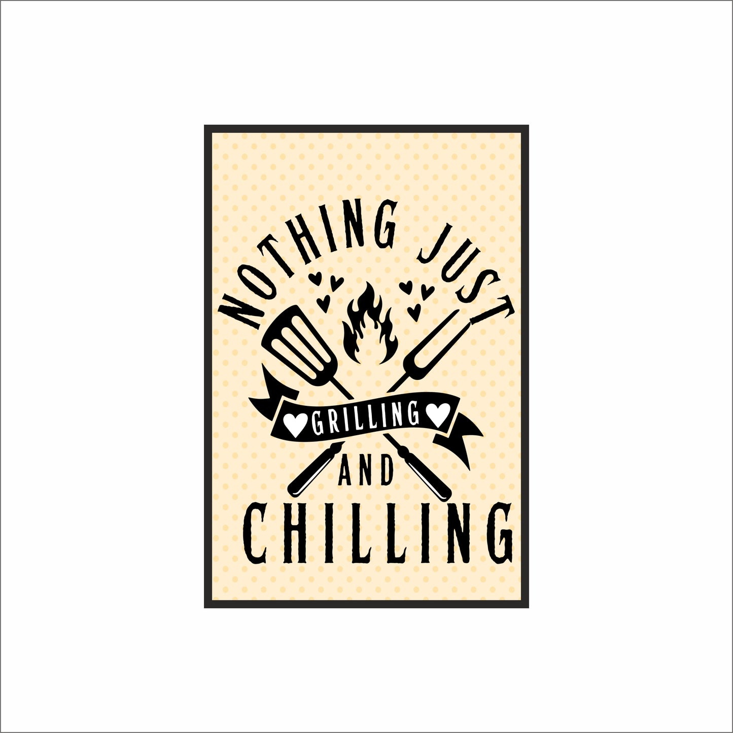 Nothing Just Grilling and Chilling – Fun BBQ Wall Frame 🍔🔥
