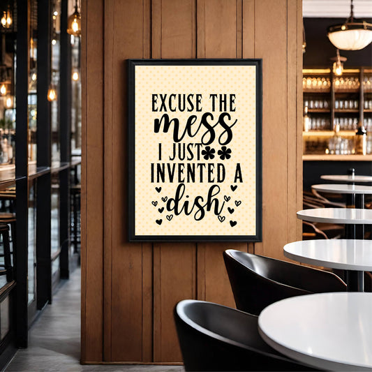 Excuse the Mess, I Just Invented a Dish – Fun Kitchen Wall Frame 🍳✨