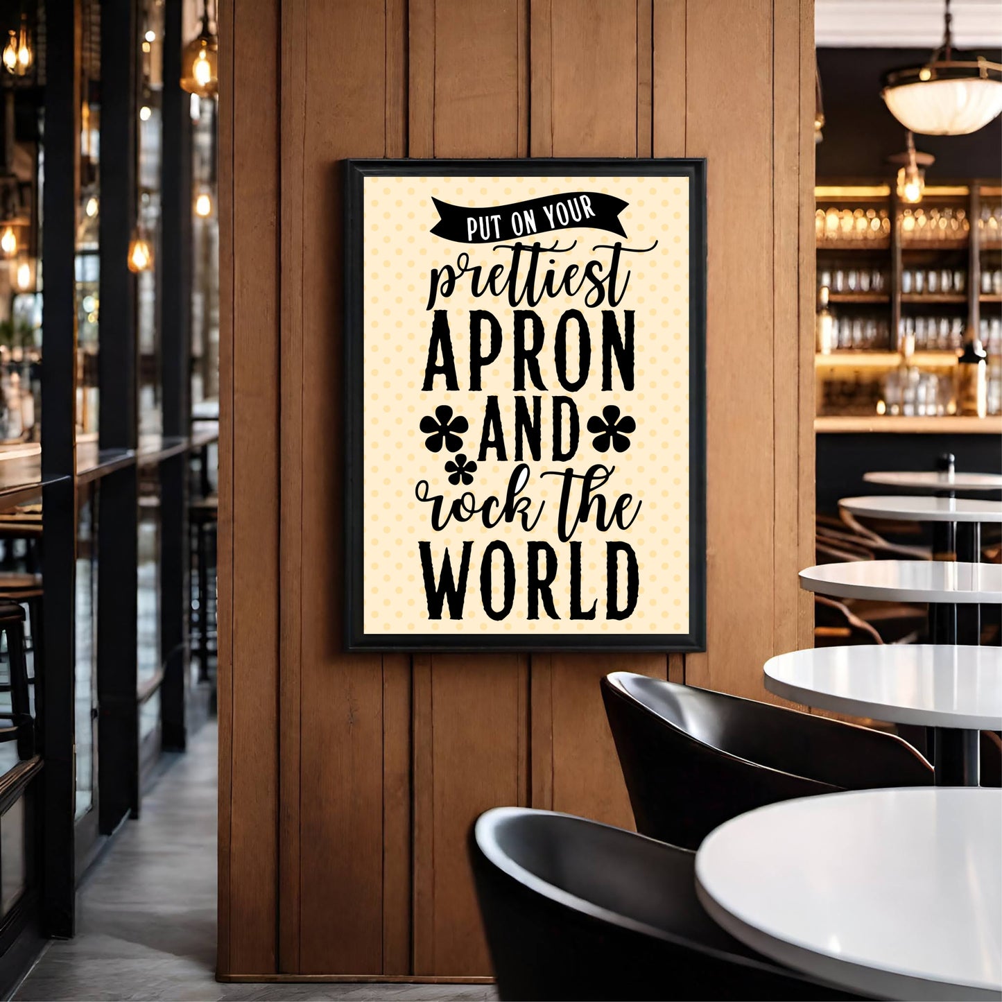 Put On Your Prettiest Apron and Rock the World – Motivational Kitchen Wall Frame 👩‍🍳✨