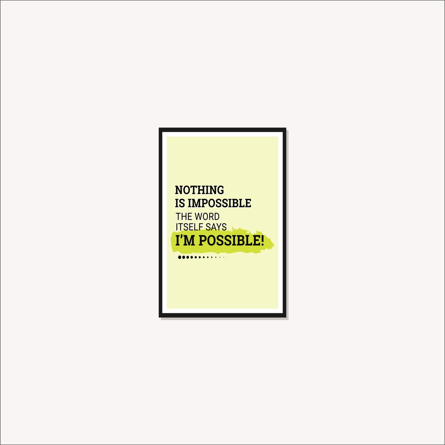 “Nothing Is Impossible” Wall Frame – Daily Dose of Positivity & Motivation 💪✨