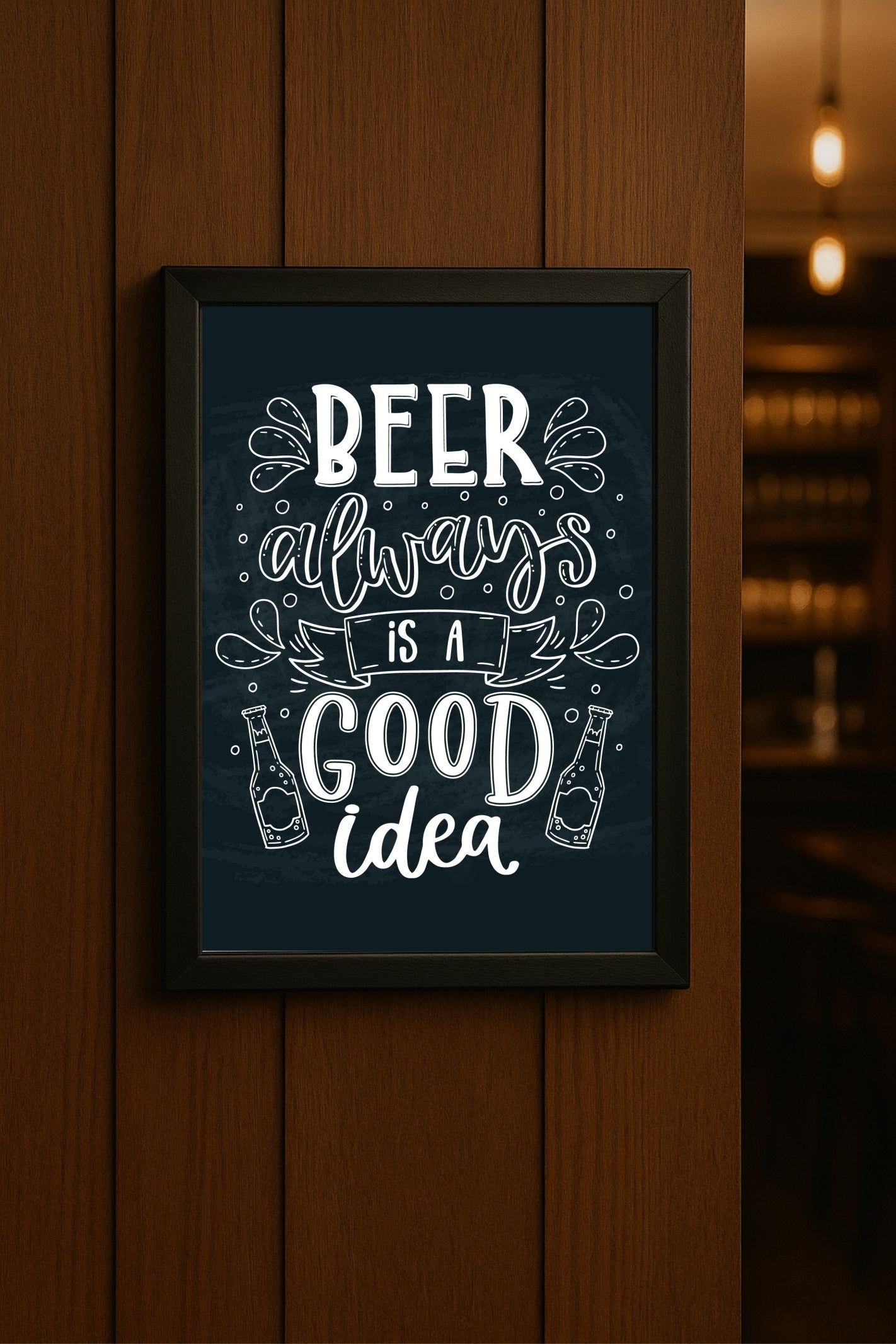 Beer Always Is a Good Idea – Chalkboard Style Bar Poster 🍺🖤