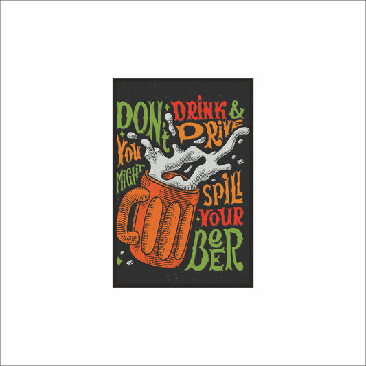 “Don’t Drink & Drive… You Might Spill Your Beer” – Retro Bar Poster 🍺😂
