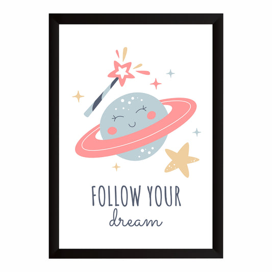 Cute Space Wall Art | Follow Your Dream Planet Kids Poster | Nursery Room Decor