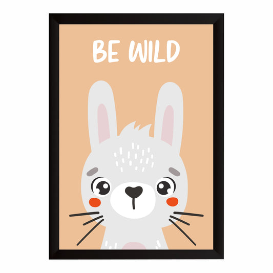 Be Wild Bunny Nursery Wall Art | Cute Animal Kids Room Poster