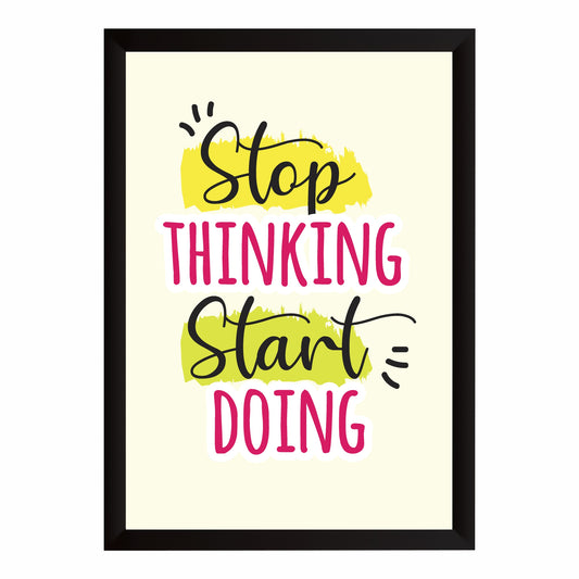 Stop Thinking Start Doing Wall Art | Motivational Typography Poster | Inspirational Quote Decor
