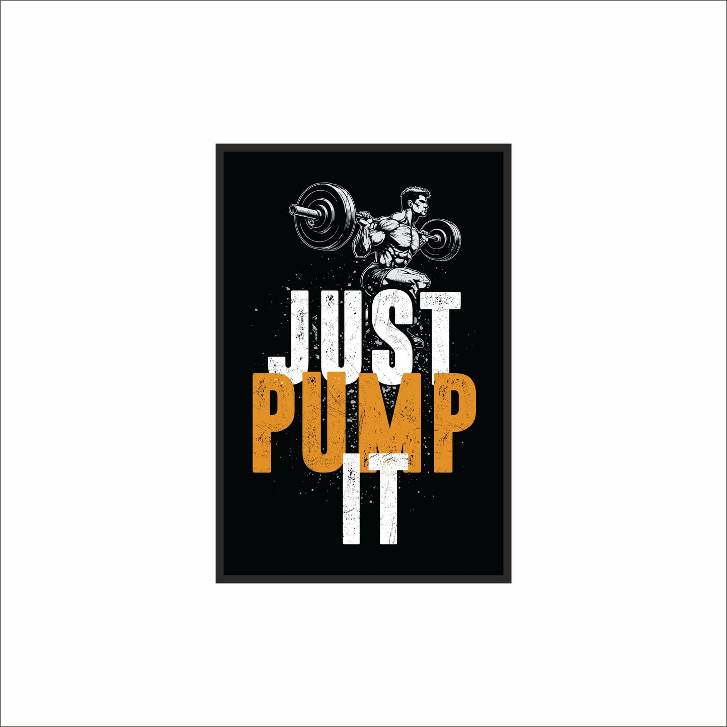 “Just Pump It – Hardcore Gym Motivation Art Frame” 💪🔥