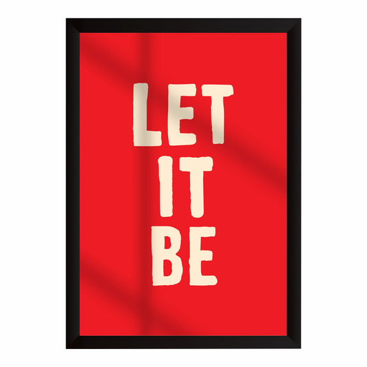 Let It Be Wall Art | Motivational Typography Poster | Minimalist Quote Decor