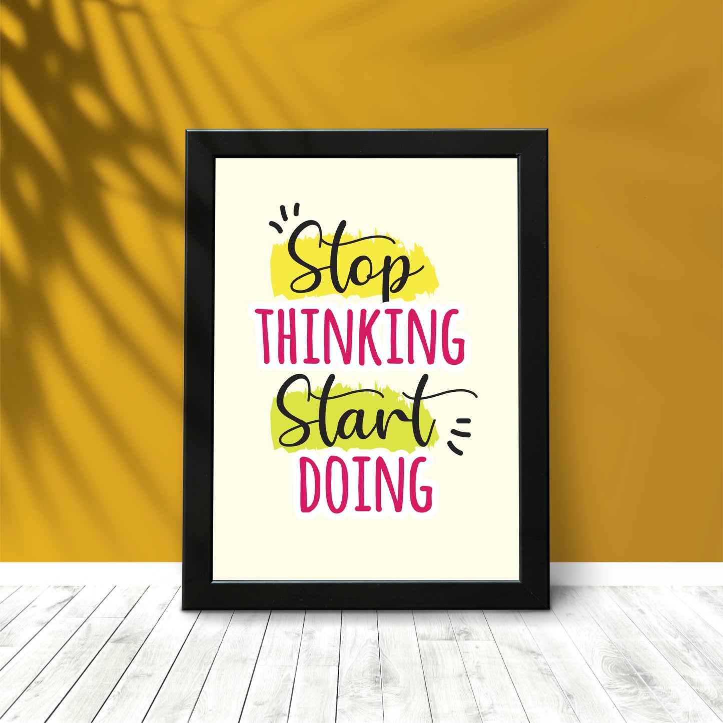 Stop Thinking, Start Doing – Motivational Quote Art Frame ✨🚀
