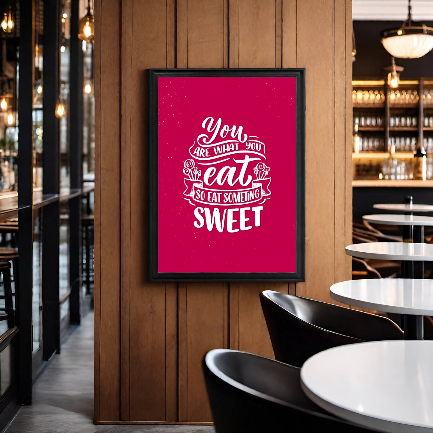 You Are What You Eat – Sweet Quote Art Frame
