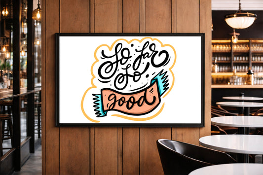 So Far So Good – Motivational Typography Art Frame