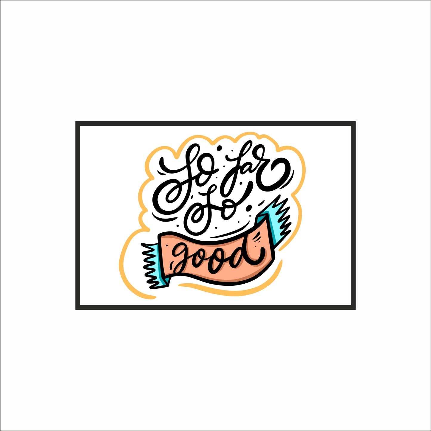 So Far So Good – Motivational Typography Art Frame