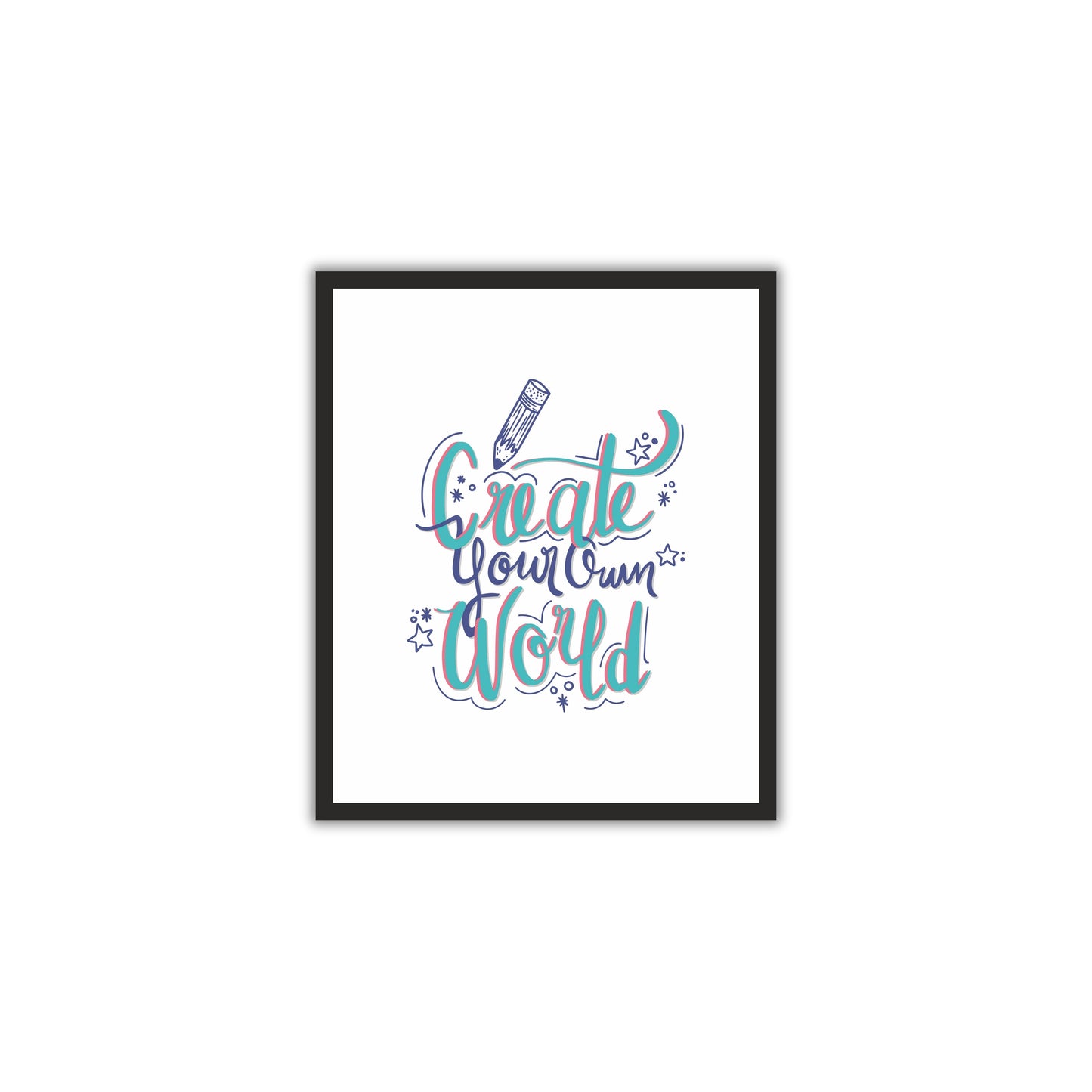Create Your Own World - Motivational Wall Art
