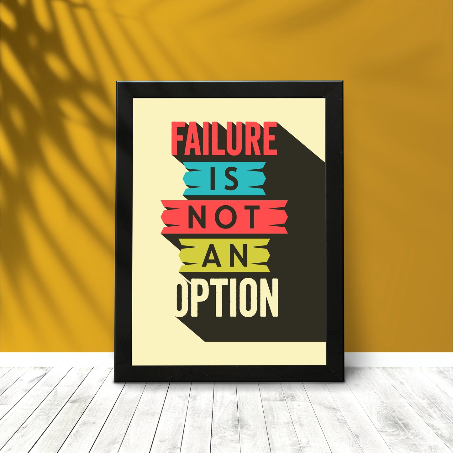Failure is Not an Option – Motivational Wall Art Poster